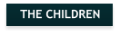 THE CHILDREN
