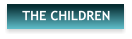 THE CHILDREN
